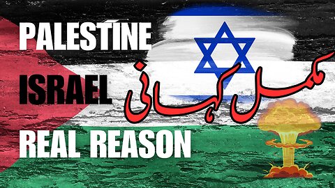 Israel Palestine Issue | Palestine Issue Real History Urdu Hindi
