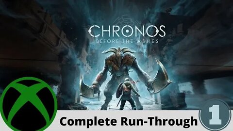 Chronos: Before the Ashes Complete Run-Through #1/9