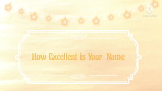 How Excellent is Your Name