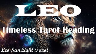 LEO - They're Making A Choice For Love, The Connection & The Future!🌹💞 Timeless Tarot Reading