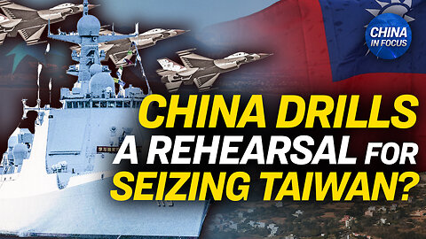 China Tests Ability to Seize Taiwan