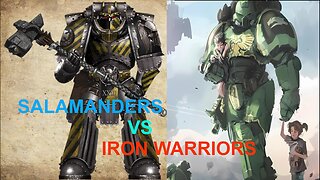 WARHAMMER 30K IRON WARRIORS VS SALAMANDERS