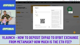 Vlaunch - How To Deposit $VPAD To Bybit Exchange From Metamask? How Much Is The ETH Fee?