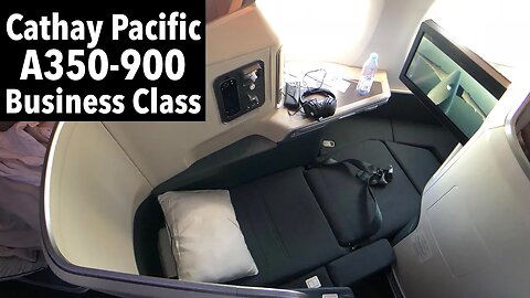 CATHAY PACIFIC A350-900 BUSINESS class: CX339 Hong Kong to Brussels