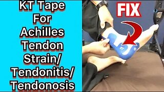 How To KT Tape For Achilles Tendon Strain/Tendonitis/Tendonosis! | Dr K & Dr Wil