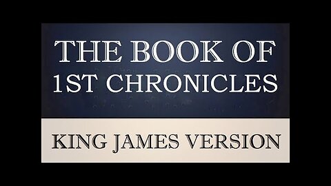 KJV Audio Book With Text 13 1st Chronicles