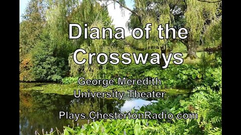 Diana of the Crossways - George Meredith - University Theater