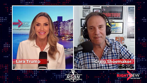 The Right View with Lara Trump & Comedian Craig Shoemaker - 4/18/2024