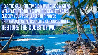 Codes of MU Maui Quantum oracle transmission, Divine Leadership, Phase 2 stepping way UP