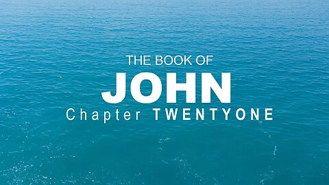 The Book of John Film Chapter 21