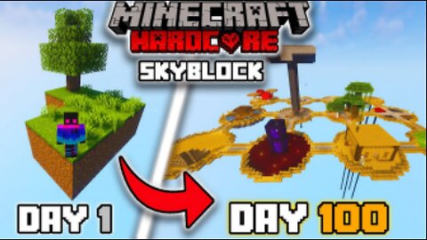 I Survived 100 Days In Minecraft SKYBLOCK Hardcore!!