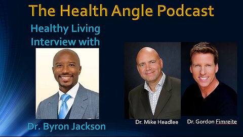 Healthy Living Interview with Dr. Byron Jackson
