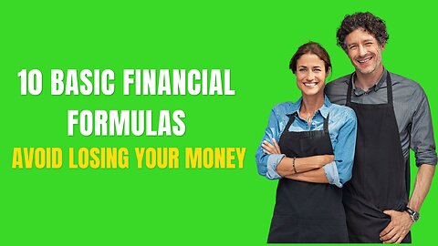 10 Basic Financial Formulas[Learn These To Avoid Losing Money]