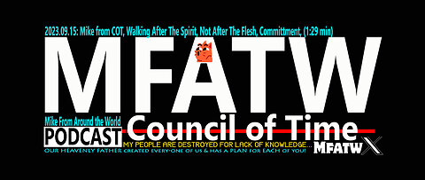 2023.09.15: Mike from COT, Walking After The Spirit, Not After The Flesh, Commitment, (1:29 min)