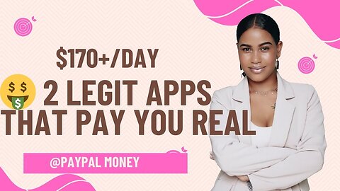 $170+/DAY 2 LEGIT APPs that pay you REAL @PayPal Money.