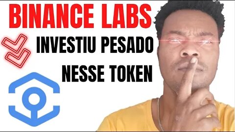 BINANCE LABS PORQUE INVESTIU NO CONCORRENTE DO ETHEREUM