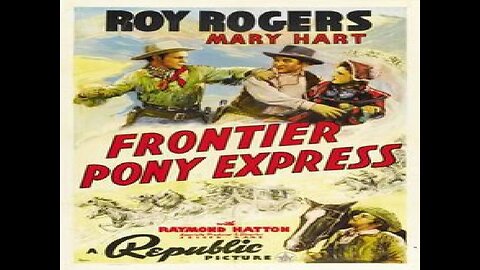 Frontier Pony Express - Roy Rogers
