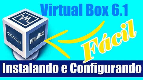 Como baixar e instalar Virtual Box fácil e rápido