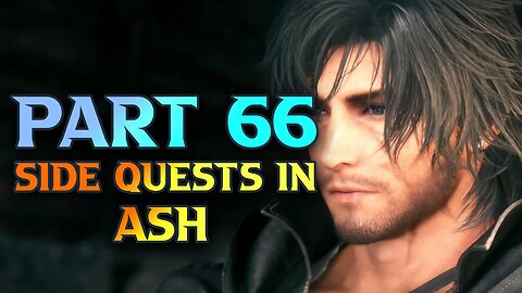 FF16 Side Quests In Ash - Final Fantasy XVI Walkthrough Part 66
