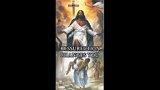 Ressurection Changes 1