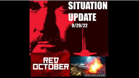 SITUATION UPDATE 9/29/22