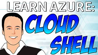Azure CloudShell Basics