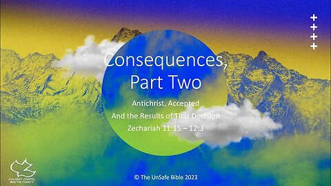 Zechariah 11:15-12:3 Consequences, Part Two