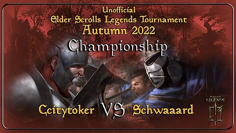 Unofficial Elder Scrolls Legends Tournament - Autumn 2022: Championship