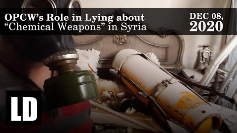 OPCW’s Role in Lying about “Chemical Weapons” in Syria | 12/08/2020
