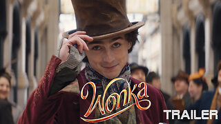 WONKA - OFFICIAL TRAILER - 2023