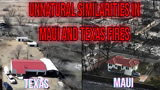 Strange Similarities In Maui and Texas Fires