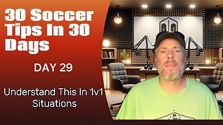 A KEY Element Of Successful 1v1 Play You Need To Understand| 30 Soccer Tips in 30 Days | Day 29