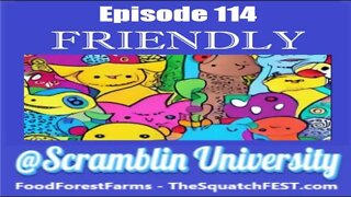 @Scramblin University - Episode 114 - FRIENDLY