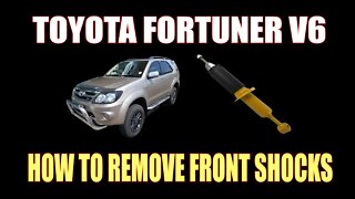 HOW TO REMOVE FRONT SHOCKS - TOYOTA FORTUNER 4.0 V6