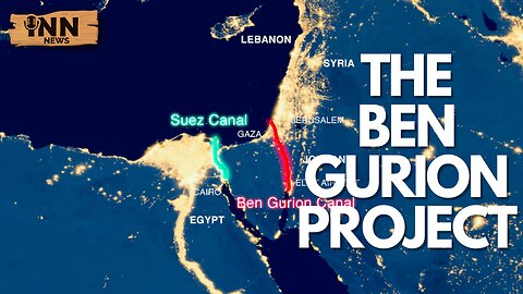 Ben Gurion Canal? US SUPPORTS Israel Over Trade Route | @GetIndieNews @MintPressNews @falasteen47