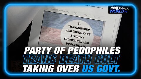 Party of Pedophiles: Leftist Trans Death Cult Attempting to Take Control of the US Govt.