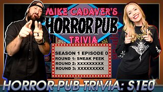 Mike Cadaver's Horror Pub Trivia Sneak Peak! Season 1 Episode 0