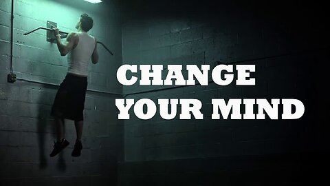 CHANGE YOUR MINDSET - Motivational Speech