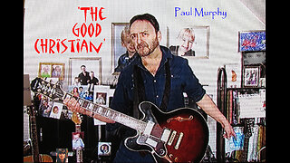 Paul Murphy - 'The Good Christian' . / . 24.01.24 session , Take 2