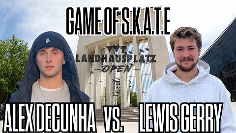 Alex deCunha Vs. Lewis Gerry (Landhausplatz game of skate) - semi-final