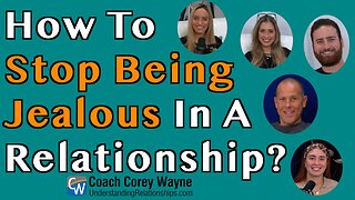 How To Stop Being Jealous In A Relationship?