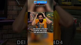 DEI UMA C4G4D4 FORTE NA LOJA DE BRIGADEIRO #murilocouto #humor #piada #cortesdepodcast #podcast