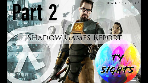 Trump Wins Bigly, Nikki Drops Out, Shadow Aliens? / #HalfLife2 - Part 2 #TySights #ShadowGamesReport 3/6/24