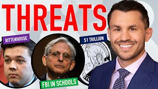 Garland’s FBI in Schools, Feds Prepare Trillion Dollar Coin, Kyle Rittenhouse October Motions
