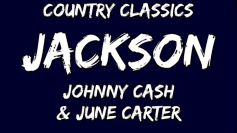 JOHNNY CASH X JUNE CARTER - JACKSON (LYRICS)