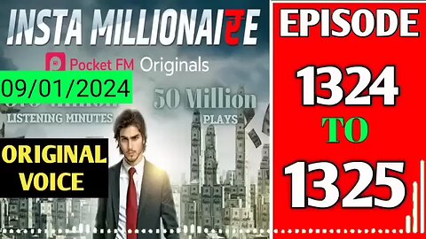 Insta millionaire episode 1324 to 1325 || Insta millionaire pocket FM full story 1325 |