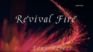 Revival Fire by Tony Peters