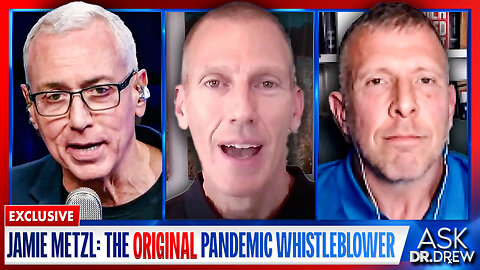 The Original COVID-19 Whistleblower: Jamie Metzl Drops Pandemic Origins Bombshell & Demands Bipartisan EcoHealth Investigation w/ Tom Renz – Ask Dr Drew