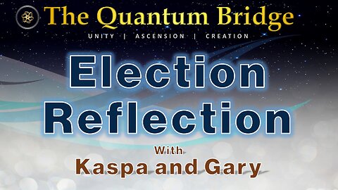 Election Reflection - with Kaspa and Gary