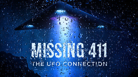 Missing 411: The UFO Connection (2022)